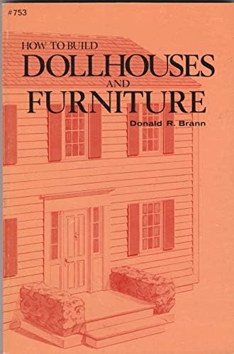 The Colonial Dollhouse: How to Make Your Own Early American