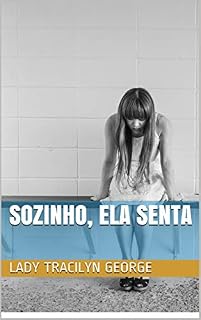 Livro Sozinho, Ela Senta