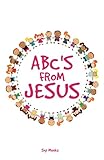 ABC'S FROM JESUS by 