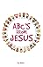 ABC'S FROM JESUS by 