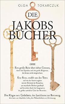 Die JakobsbĂ¼cher, by Olga Tokarczuk Olga Tokarczuk Die JakobsbĂ¼cher, by Olga Tokarczuk Olga Tokarczuk