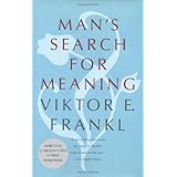 Man's Search for Meaning