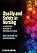 Quality and Safety in Nursing: A Competency Approach to Improving Outcomes