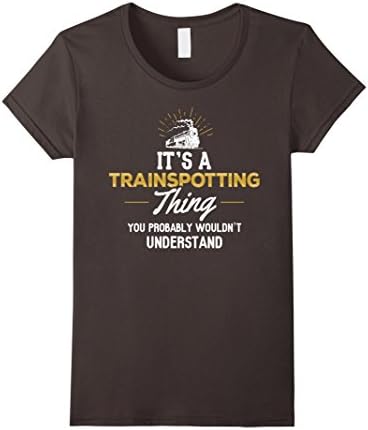 Women's Trainspotting T-Shirt - You Wouldn't Understand! Small Asphalt