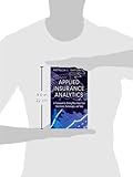 Image de Applied Insurance Analytics: A Framework for Driving More Value from Data Assets, Technologies, and Tools (FT Press Analytics)