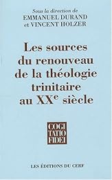 Les  sources du renouveau de la théologie trinitaire au XXe siècle