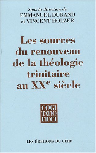 Les  sources du renouveau de la théologie trinitaire au XXe siècle