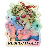 Respectfully Middle Finger Sassy Girl Holographic Sticker - Funny Adult Humor Meme for Water Bottles Stickers - Waterproof Cool Stickers for Laptop, Hard Hats, Phone, Scrapbooking Decals - 2 Pcs