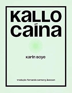 Livro Kallocaína: Romance do século XXI