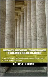Livro Processo Civil Esquematizado e Comentado Processo de Conhecimento para Analista Judiciário: Teoria, Jurisprudência e Estratégia de Prova para Concursos de Tribunais Federais e Estaduais