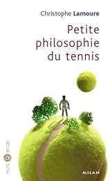 Petite philosophie du tennis