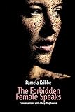 The Forbidden Female Speaks by