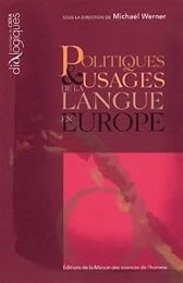 Politiques et usages de la langue en Europe