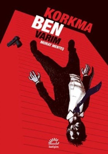 Korkma Ben Varim Murat Mentes 9789750507144 Amazon Com Books