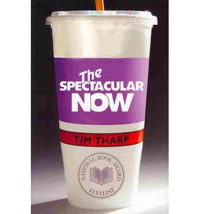 [(The Spectacular Now )] [Author: Tim Tharp] [Dec-2010]