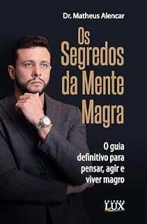 Livro Os Segredos da Mente Magra: O guia definitivo para pensar, agir e viver magro