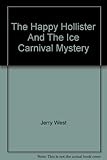 The Happy Hollister And The Ice Carnival Mystery
