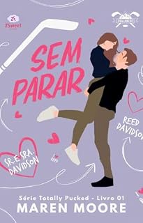 Livro SEM PARAR (TOTALLY PUCKED Livro 1)