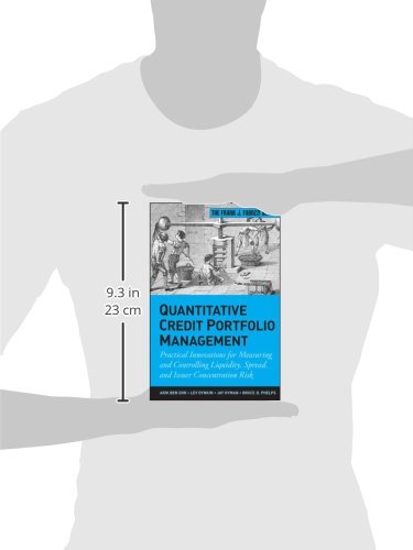Quantitative Credit Portfolio Management: Practica l Innovations for Measuring and Controlling Liquid ity, Spread, and Issuer Concentration Risk: 202 (Frank J. Fabozzi Series) 2