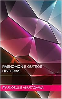 Livro RASHOMON E OUTROS HISTÓRIAS