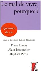 Le  mal de vivre, pourquoi ?
