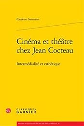 Cinéma et théâtre chez Jean Cocteau