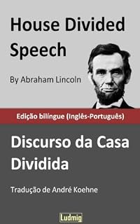 Livro House Divided Speech / Discurso da Casa Dividida - Edição bilíngue (Inglês-Português)