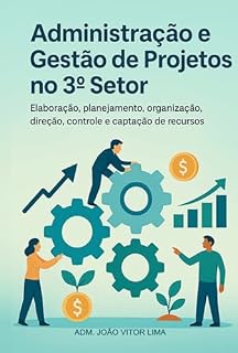 Livro Administração E Gestão De Projetos No 3º Setor