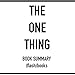 The One Thing: The Surprisingly Simple Truth Behind Extraordinary Results, by Gary Keller and Jay Papasan (Book Summary)