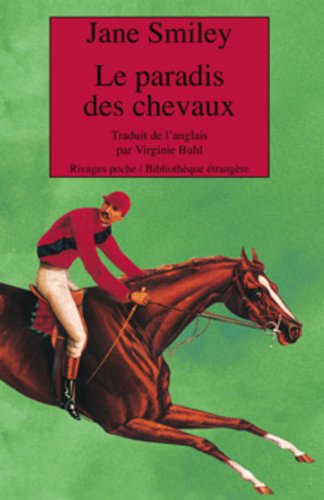 Le Paradis des chevaux by Jane Smiley, Virginie Buhl