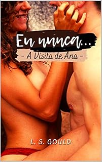 Livro Eu Nunca...: A Visita de Ana