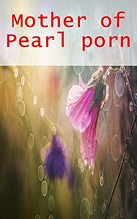 Livro Mother of Pearl porn