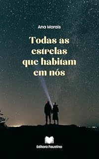 Livro Todas as Estrelas que Habitam em Nós: Um romance sobre amor, perda e o que fica quando tudo vai embora