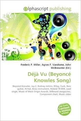 Amazon Fr Deja Vu Beyonce Knowles Song Beyonce Knowles Jay Z Rodney Jerkins B Day Funk Bass Guitar Hi Hat Brass Instrument Roland Tr 808 Lead Magazine Component Chart Music Video Miller Frederic P