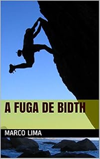 Livro A FUGA DE BIDTH (Quando os anjos caminham sem asas Livro 2)