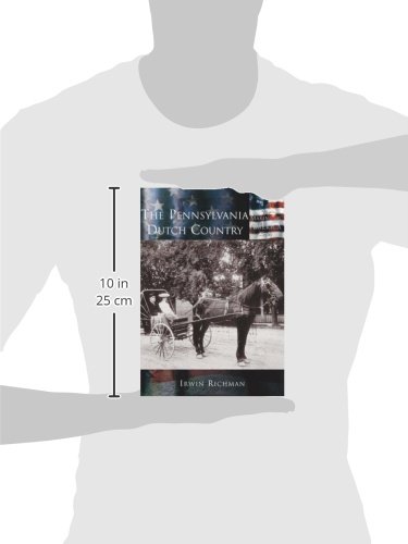 The  Pennsylvania  Dutch Country  (PA)  (Making  of  America)
