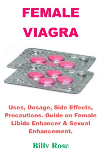 Female viagra: uses, dosage, side effects, precautions. guide on …