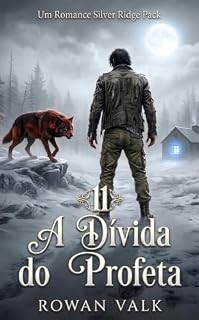 Livro A Dívida do Profeta: Romance gay lobisomens sombrio | Silver Ridge Pack Livro 11