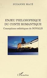 Enjeu philosophique du conte romantique