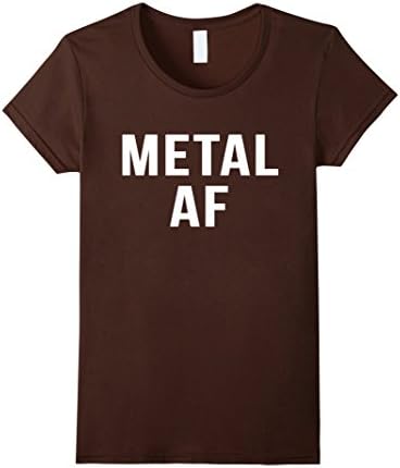 Womens Metal AF Novelty Head Banger Heavy Metal Music T Shirt Small Brown