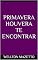 Livro Primavera houvera te encontrar