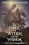 The Fork, the Witch, and the Worm The Fork, the Witch, and the Worm