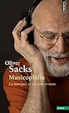 Musicophilia. La Musique, Le Cerveau Et Nous (English and French Edition) by