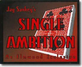 Single Ambition by Jay Sankey - Trick