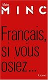 Français, si vous osiez-- (French Edition) by
