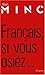 Français, si vous osiez-- (French Edition) by