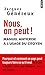 Nous, on Peut !. Manuel Anticrise L'Usage Du Citoyen (English and French Edition) by