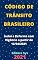 Livro Código de Trânsito Brasileiro – Lei 9.503/97: Atualizado - 2021
