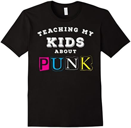 Mens Teaching My Kids About Punk T-Shirt | Gift CM Medium Black