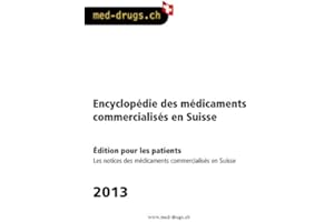 med-drugs 2013 - Encyclopédie des médicaments de la Suisse pour les patients (French Edition)